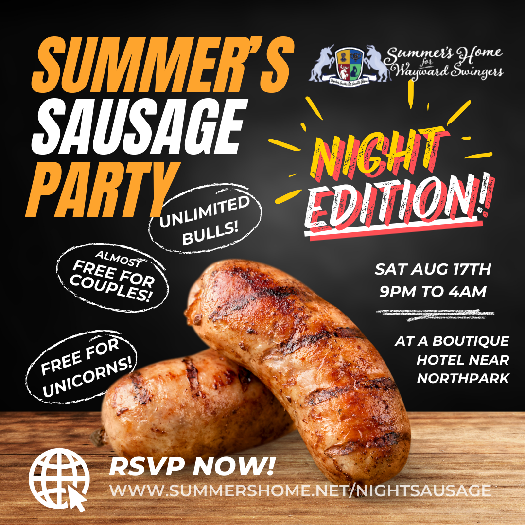 Summer's Sausage Party Night Edition!